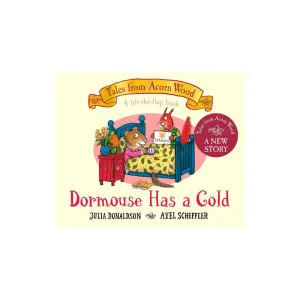 Bookspeed Tales From Acorn Wood: Dormouse Has A Cold Flap Board Book